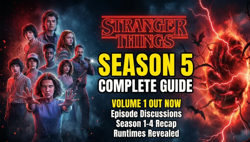 Stranger Things Season 5 complete guide