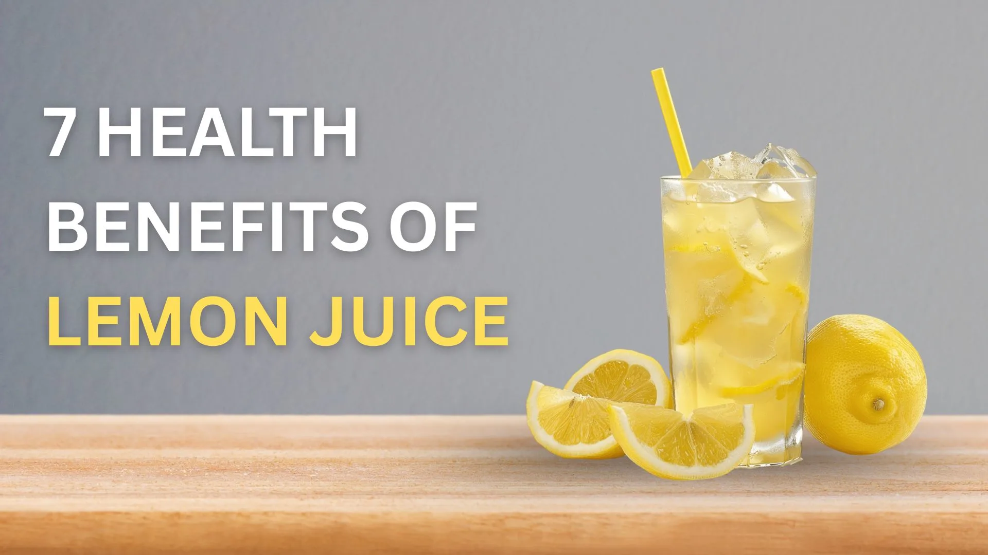 7 Health Benefits of Lemon Juice