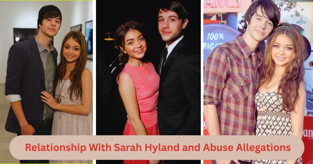 Relationship With Sarah Hyland and Abuse Allegations